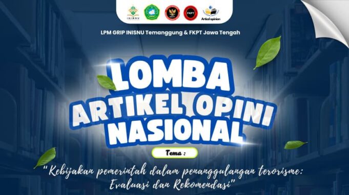 LPM GRIP INISNU Temanggung & FKPT Jawa Tengah Gelar Lomba Artikel Opini Nasional Bertema Penanggulangan Terorisme