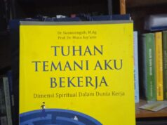 Spiritualitas di Tempat Kerja: Menjawab Krisis Integritas di Era Modern